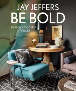 Be Bold Bespoke Modern Interiors  9781423650294 Front Cover