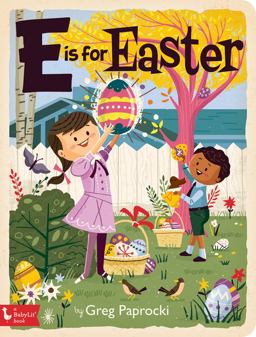 E Is for Easter  9781423650911 Front Cover