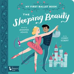 Sleeping Beauty My First Ballet Book  9781423652595 Front Cover