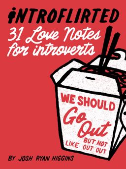 Introflirted 31 Love Notes for Introverts  9781423654506 Front Cover
