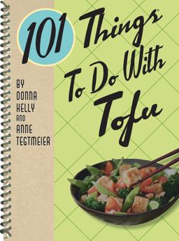 101 Things to Do with Tofu, Rerelease  9781423654537 Front Cover