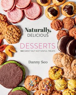 Naturally, Delicious Desserts Naturally, Delicious Desserts