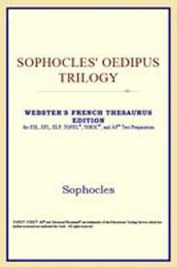Sophocles' Oedipus Trilogy