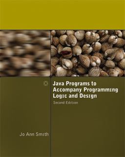 Java Programs to Accompany Programming Logic and Design
