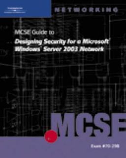 MCSE Guide to Designing Security for Microsoft Windows Server 2003 Network  9781423902959 Front Cover