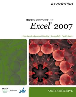 New Perspectives on Microsoft Office Excel 2007, Comprehensive