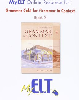 Grammar Cafe for Grammar in Context Book 2