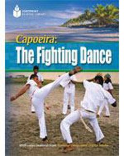 Capoeira: the Fighting Dance: Footprint Reading Library 4