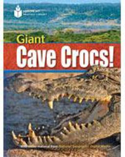 Giant Cave Crocs!: Footprint Reading Library 5