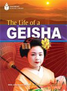 The Life of a Geisha: Footprint Reading Library 5