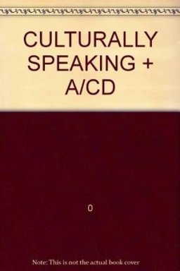 Culturally Speaking: Text/Audio CD Pkg