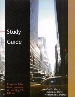 Acp Study Guide T/A Accounting 23e Chpts 1-25 Acp Study Guide T/A Accounting 23e Chpts 1-25