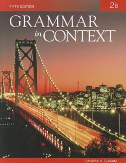 Grammar in Context 2: Split Text B (Lessons 8 - 14) Grammar in Context 2: Split Text B (Lessons 8 - 14)