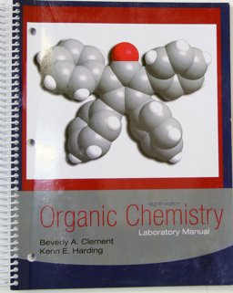 Organic Chemistry, Laboratory Manual (Custom Texas a and M University)