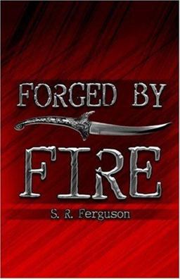 Forged by Fire