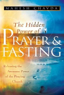 Hidden Power of Prayer and Fasting