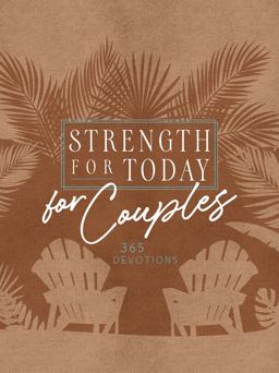 Strength for Today for Couples 365 Devotions 2022 9781424564279 Front Cover