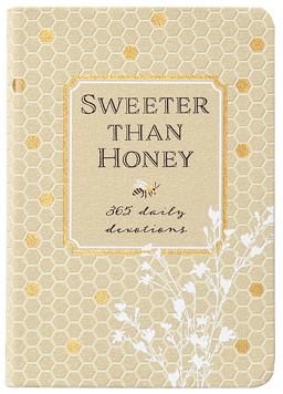 Sweeter Than Honey 365 Daily Devotions 2023 9781424566501 Front Cover