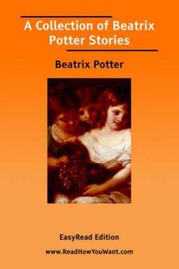Collection of Beatrix Potter Stories Eas