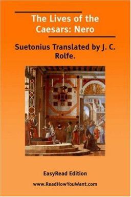 Lives of the Caesars Nero EasyRead Editi
