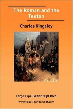 Roman and the Teuton the