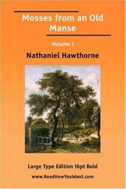 Mosses from an Old Manse Volume 1