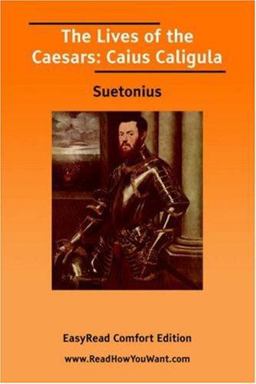 Lives of the Caesars Caius Caligula Easy