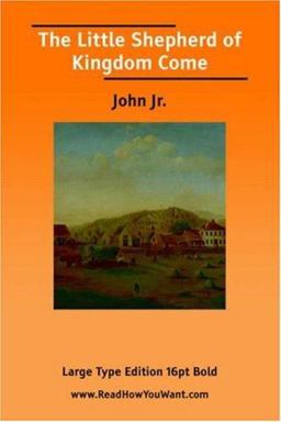 The Little Shepherd of Kingdom Come The Little Shepherd of Kingdom Come