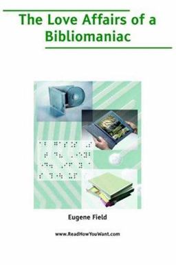 The Love Affairs of a Bibliomaniac