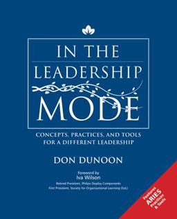 In the Leadership Mode Concepts, Practices, and Tools for a Different Leadership  9781425163761 Front Cover