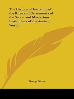 The History of Initiation of the Rites A
