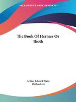The Book of Hermes or Thoth The Book of Hermes or Thoth