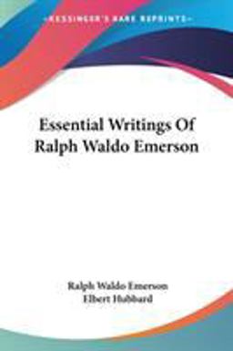 Essential Writings of Ralph Waldo Emerso