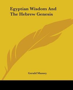 Egyptian Wisdom and the Hebrew Genesis