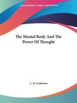 The Mental Body and the Power of Thought