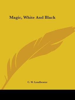 Magic, White and Black
