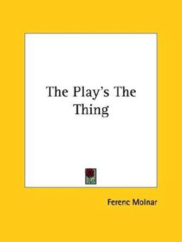 The Play's the Thing