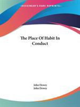 The Place of Habit in Conduct