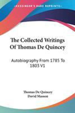The Collected Writings of Thomas de Quincey