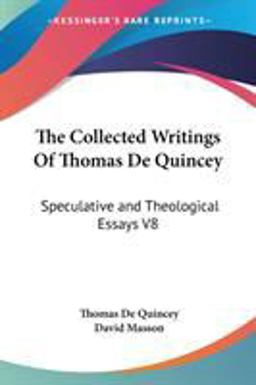 The Collected Writings of Thomas de Quincey