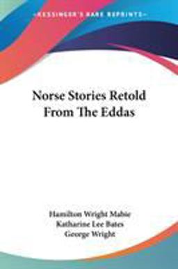 Norse Stories Retold from the Eddas Norse Stories Retold from the Eddas