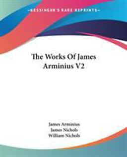 The Works of James Arminius V2