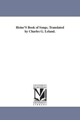 Heine's Book of Songs Translated by Charles G Leland
