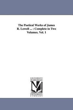 The Poetical Works of James R Lowell