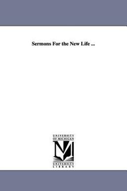 Sermons for the New Life Sermons for the New Life