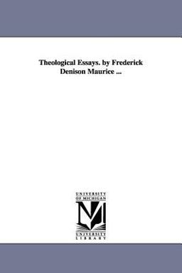 Theological Essays by Frederick Denison Maurice