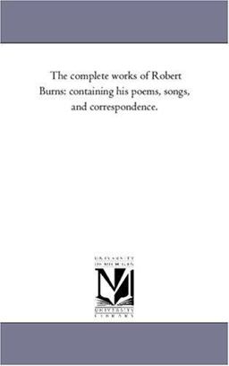 The Complete Works of Robert Burns