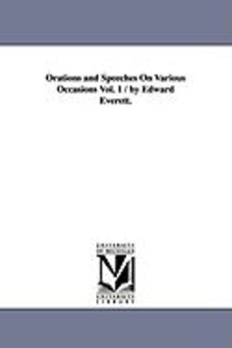 Orations and Speeches on Various Occasions