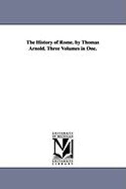 The History of Rome by Thomas Arnold Three