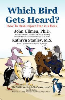Which Bird Gets Heard? How to Have Impact Even in a Flock  9781425768904 Front Cover